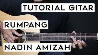 (TUTORIAL GITAR) NADIN AMIZAH - RUMPANG | Lengkap Dan Mudah