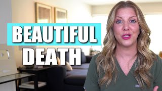 A Death That Was A Beautiful Experience | A Hospice Nurse Story