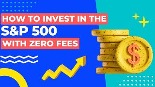 How to Invest in the S\u0026P 500 with No Fees