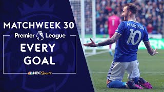 Every Premier League goal from Matchweek 30 (2021-22) | Premier League | NBC Sports