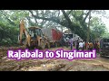 Rajabala to singimari ampt road condition very bad