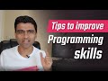 Tips to improve programming skills