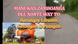 Manukan Zamboanga Del Norte way to; Barangay Libuton, Serongan and Patagan.