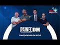 painel dm 07 02 2025