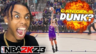 Can A Girl Dunk In NBA 2K23? (INSANE)