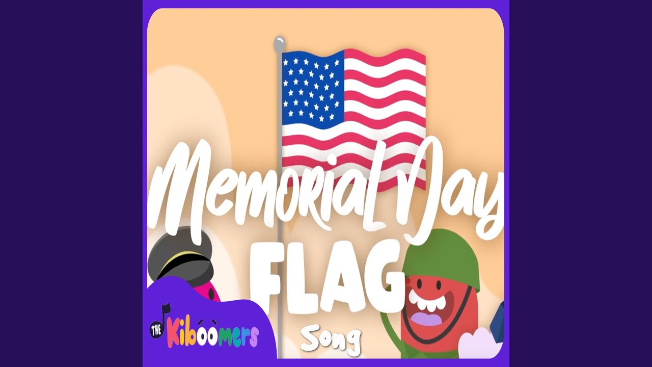 The Memorial Day Flag Song Youtube Music