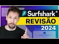 O Surfshark é realmente uma boa VPN? | Análise do Surfshark VPN atualizada em 2024