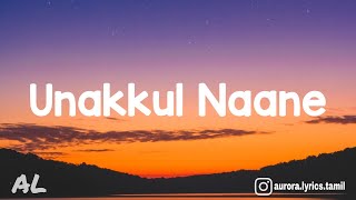 Pritt - Unakkul Naane Song | Lyrics | Tamil | Trending Song