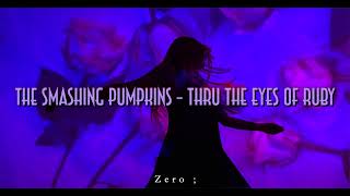 The Smashing Pumpkins - Thru The Eyes Of Ruby / Subtitulado