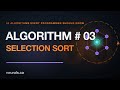 Selection Sort Explained: How It Works, the Code, and When to Use It