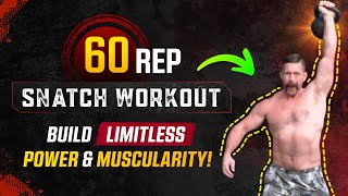 INTENSE Single Kettlebell Snatch Workout [60 Rep Power Builder!] | Coach MANdler