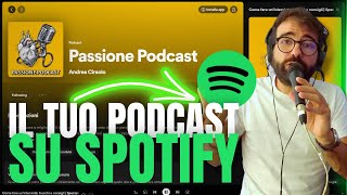 Come CREARE un PODCAST su SPOTIFY GRATIS