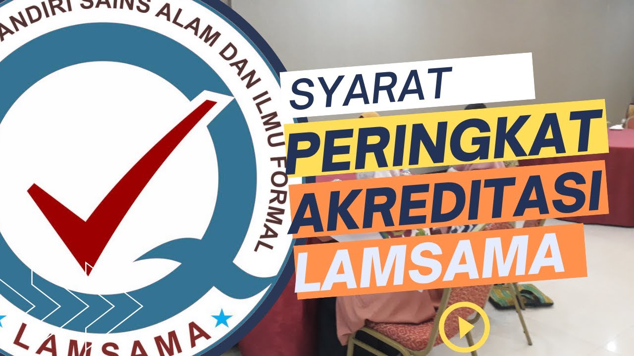 SYARAT PERINGKAT AKREDITASI LAMSAMA - PROGRAM SARJANA - YouTube