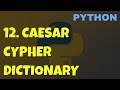 Caesar Cypher (creating a dictionary to translate text to cyphertext)
