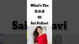 Sai Pallavi Date Of Birth #dob #saipallavibirthday #dateofbirth #newtrending #foryoupage #viral