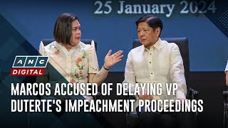 Marcos accused of delaying VP Duterte's impeachment proceedings | ANC