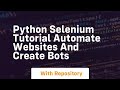 python selenium tutorial automate websites and create bots