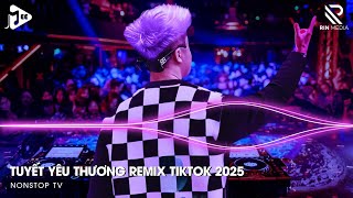 Tuyết Yêu Thương Remix TikTok - Từng Bông Tuyết Trắng Rơi Bên Thềm Remix TikTok | Nhạc Remix 2025