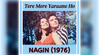 Tere Mere Yaraane Ho - Nagin (1976) - Mohammed Rafi, Lata Mangeshkar-Laxmikant Pyarelal -Verma Malik