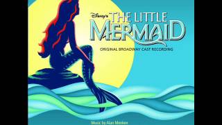 The Little Mermaid on Broadway OST - 09 - Part of Your World (Reprise)