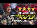 KISAH HEROIK 4 JENDERAL KOPASSUS YANG JADI PANGLIMA TNI