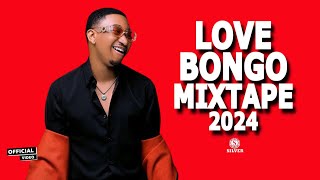 NEW LOVE BONGO MIX 2024 | BEST BONGO SONGS 2024 | DJ SILVER FT JAY MELODY,JUX, PHINA,ZUCHU,RAYVANNY