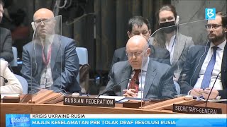 Krisis Ukraine-Rusia: Majlis Keselamatan PBB tolak draf resolusi Rusia