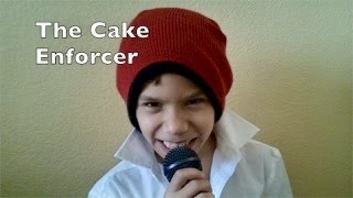 THE CAKE ENFORCER