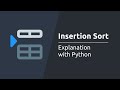 Insertion Sort Algorithm - Explanation with Python