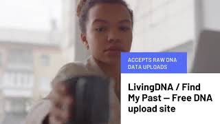 10 Free Ancestry Raw DNA & GEDCOM Upload Sites