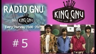 RADIO GNU #5  【King Gnu】