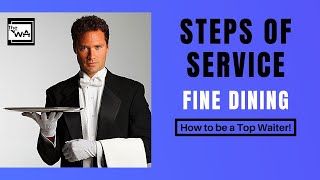 Steps of Service: Fine Dining F&B Waiter training. Food and Beverage Service How