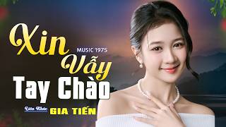 ✔️ VIDEO/MV Xin Vẫy Tay Chào Liên Khúc Nhạc Bolero Lính Xưa Ngọt Ngào Say Đắm Nhiều Thế Hệ