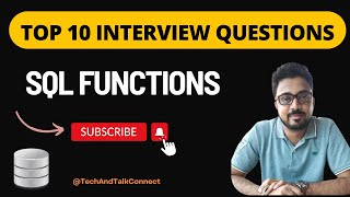 SQL Interview Question Answered: 10 Must-Know Questions Answered on SQL Functions