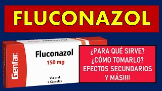 🔴 FLUCONAZOL | PARA QUÉ SIRVE, MECANISMO DE ACCIÓN, EFECTOS SECUNDARIOS, CONTRAINDICACIONES