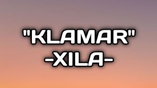 KLAMAR-XILA( Lirik) Official 🎵