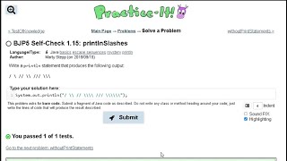 Java Practice-it Introduction to Java Programming | Self-Check 1.15 printlnSlashes