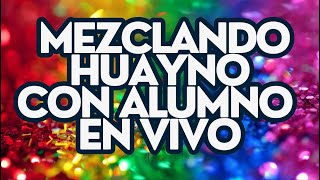 MEZLCLANDO HUAYNO CON ALUMNO EN VIVO