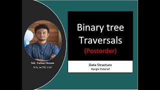 Binary Tree Traversals (Post Order) | Data Structure | Bangla Tutorial
