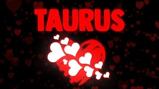 TAURUS PAY CLOSE ATTENTION, THEY LOVE YOU & THIS TOUGH CYCLE WILL WRAP UP SOON...😍