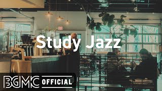 Study Jazz: Good Mood Coffee Jazz - Smooth Jazz Lounge Music to Relax, Study