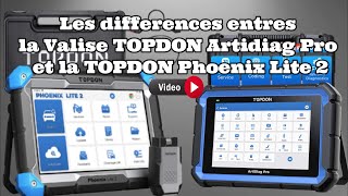 Différence entre la valise TOPDON Artidiag Pro et la TOPDON Phoenix Lite 2 💥