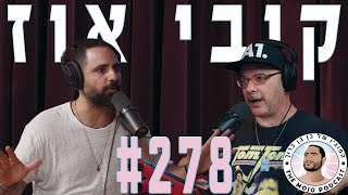 פודקאסט המוג׳ו של בן בן ברוך - קובי אוז #278