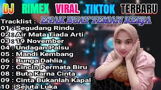 DJ DANGDUT RIMEX FULL BASS-SEGUDANG RINDU-PALING ENAK BUAT SANTAI