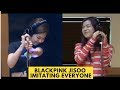 Blackpink  블랙핑크 JISOO QUEEN OF IMITATION||she imitatets everyone