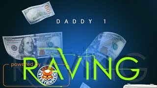 Daddy 1 - Raving (Raw) [Trap City Riddim] May 2018