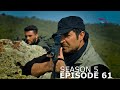 Sardar Drama Season 5 Episode 61 ددري مورچل برخه / Da Dare Morchal/ Sungurler/ #saeedtvinpashto