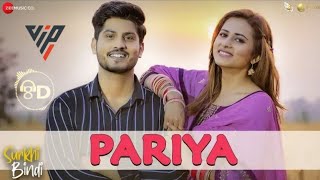 Pariya | Surkhi Bindi | Gurnam Bhullar | Sargun Mehta | 8 D songs |New Punjabi songs 2019