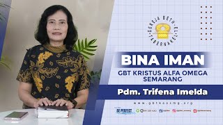 Bina Iman : Akar Segala Kejahatan - Pdm. Trifena Imelda