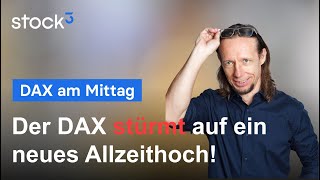 DAX stürmt auf ein neues Allzeithoch! Glückwunsch!